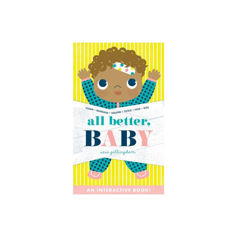 Abrams All Better, Baby! (bok, board book, eng)