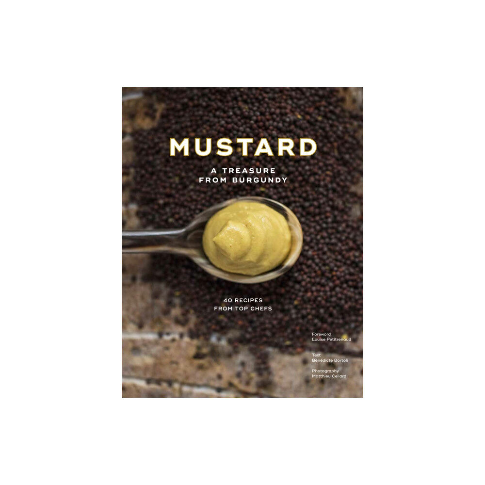 Abrams Mustard: A Treasure from Burgundy (inbunden, eng)