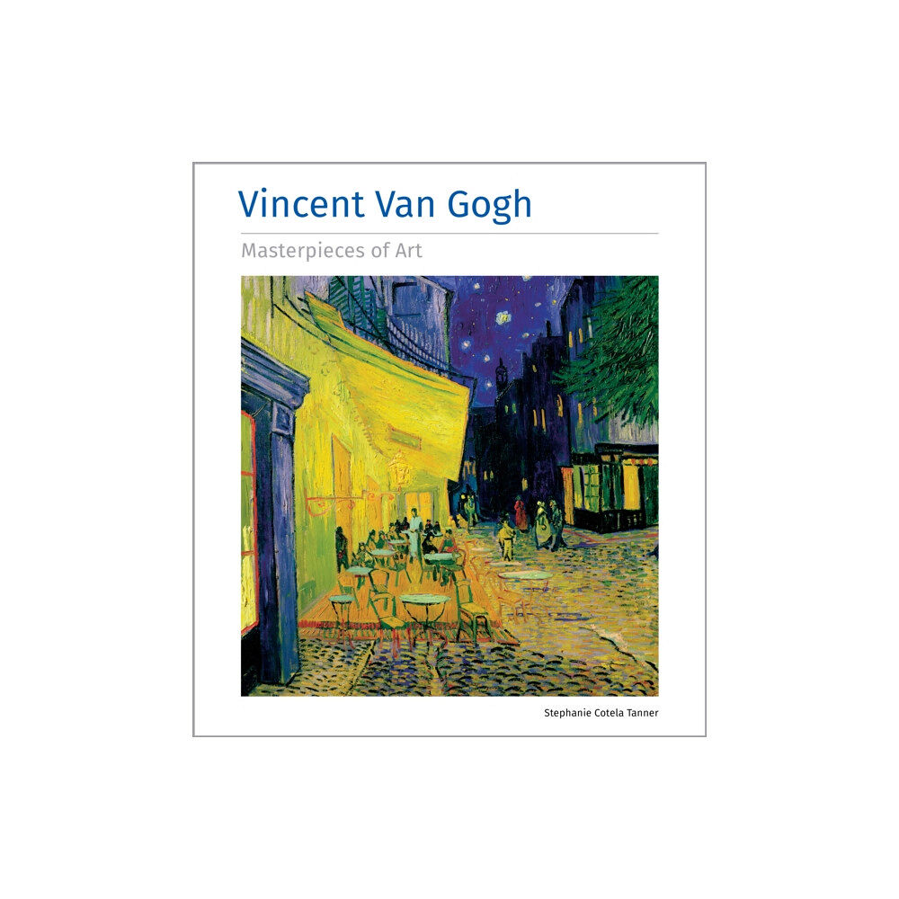 Flame Tree Publishing Vincent Van Gogh Masterpieces of Art (inbunden, eng)