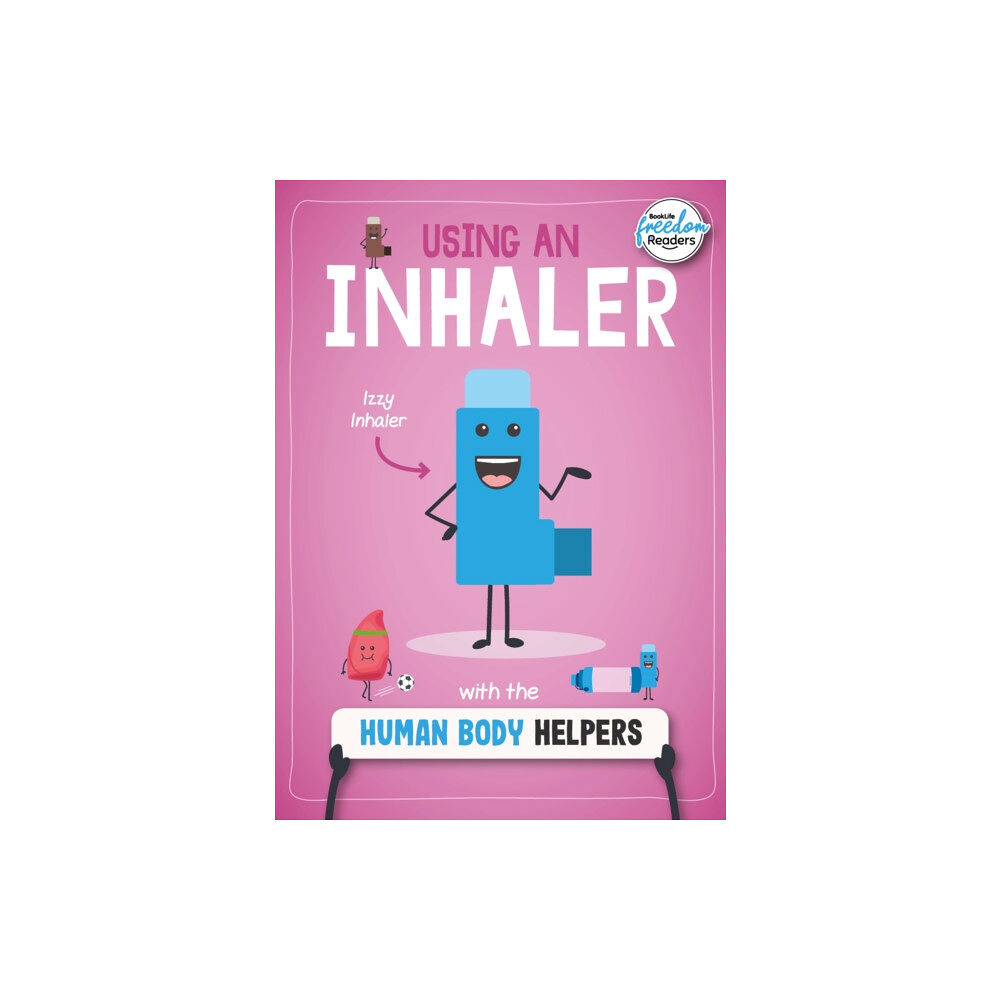 BookLife Publishing Using an Inhaler with the Human Body Helpers (häftad, eng)