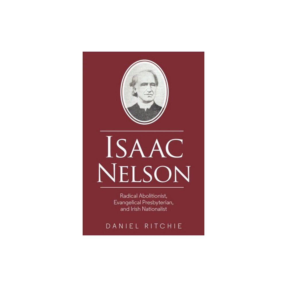 Liverpool University Press Isaac Nelson (häftad, eng)