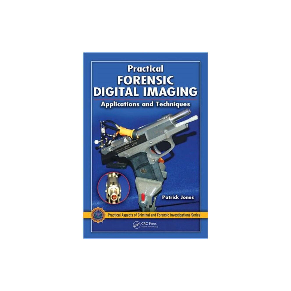 Taylor & francis inc Practical Forensic Digital Imaging (inbunden, eng)