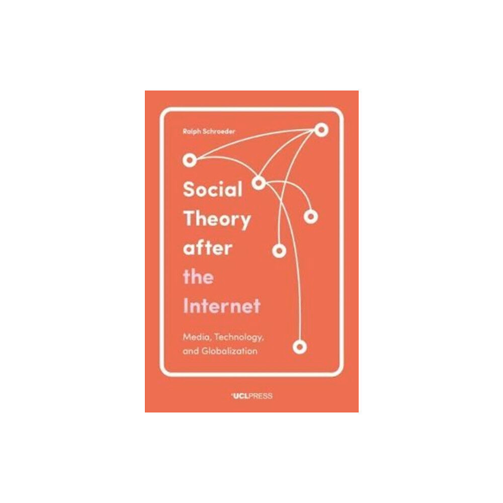 UCL Press Social Theory After the Internet (häftad, eng)