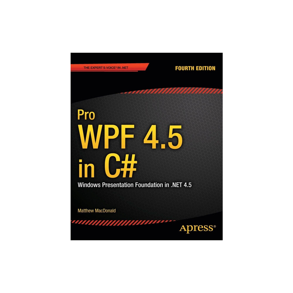 Springer-Verlag Berlin and Heidelberg GmbH & Co. K Pro WPF 4.5 in C# (häftad, eng)