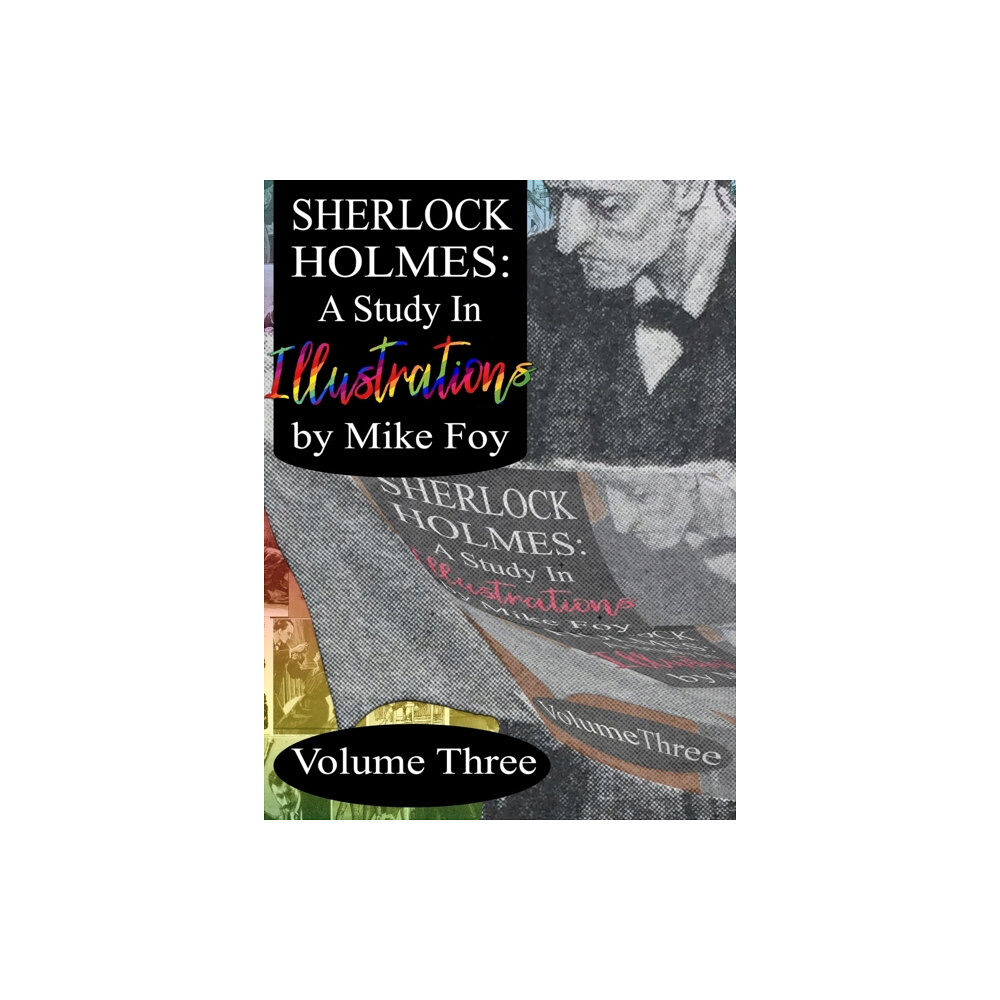 MX Publishing Sherlock Holmes - A Study in Illustrations - Volume 3 (inbunden, eng)