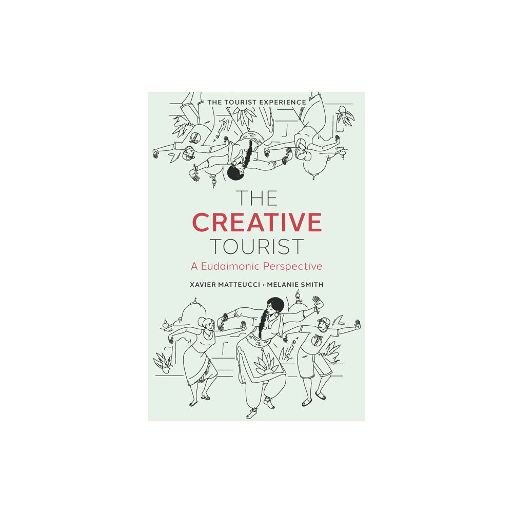 Emerald Publishing Limited The Creative Tourist (inbunden, eng)