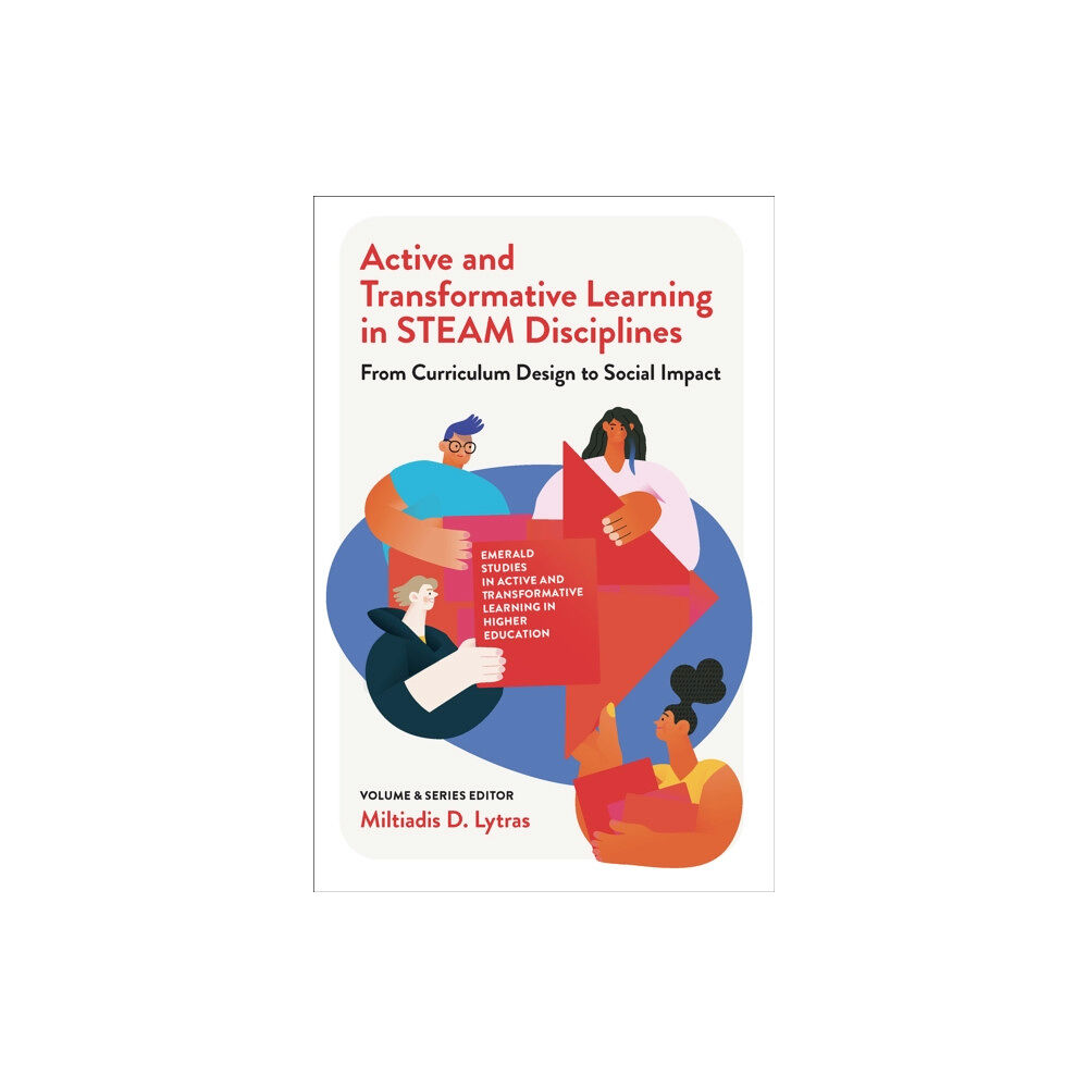 Emerald Publishing Limited Active and Transformative Learning in STEAM Disciplines (inbunden, eng)