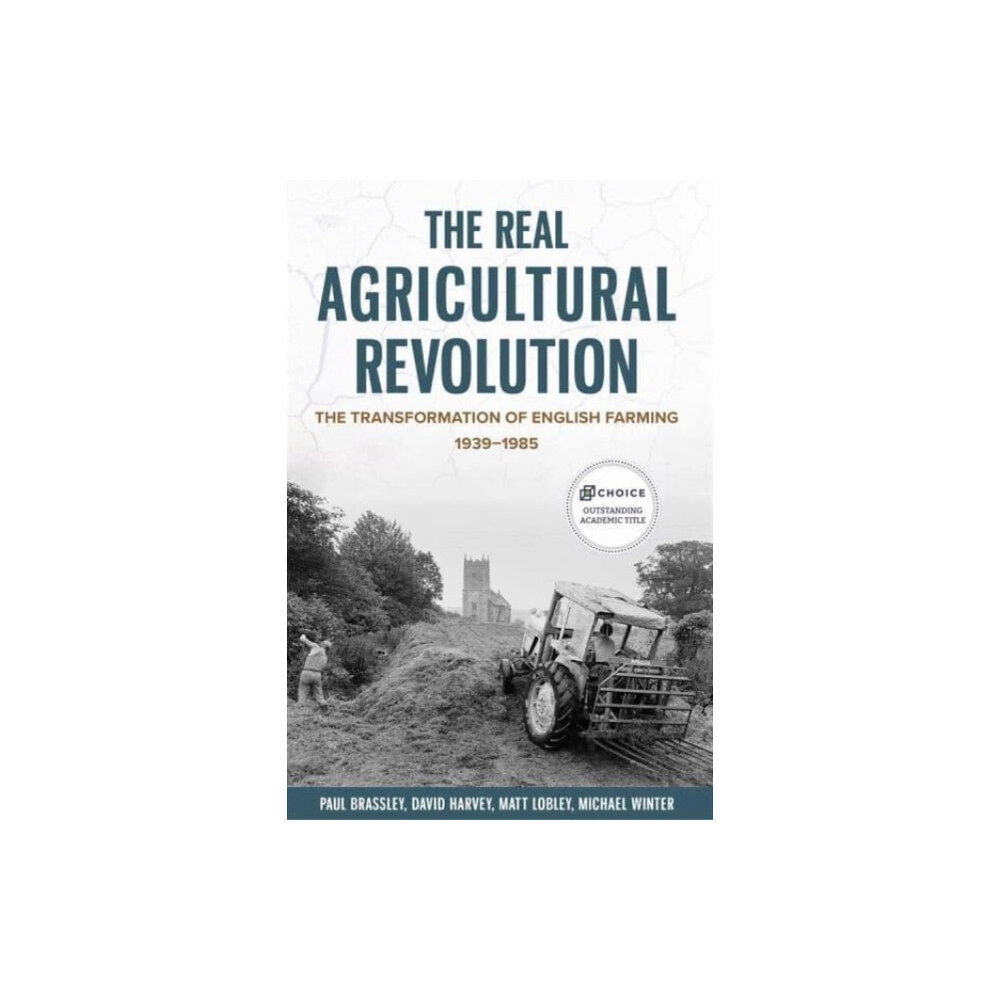 Boydell & Brewer Ltd The Real Agricultural Revolution (häftad, eng)