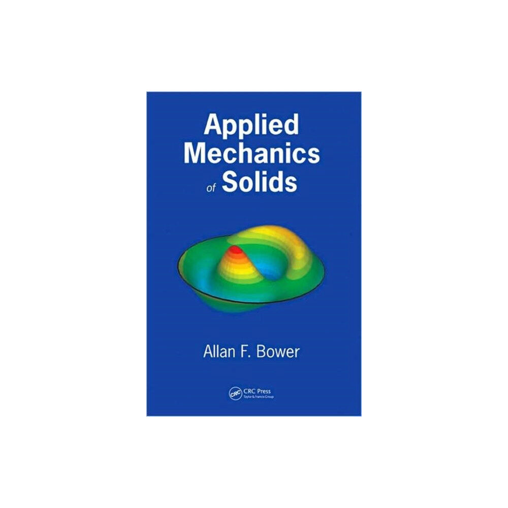 Taylor & francis inc Applied Mechanics of Solids (inbunden, eng)