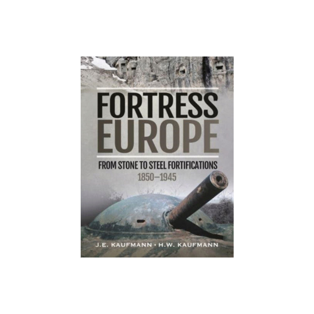 Pen & Sword Books Ltd Fortress Europe (inbunden, eng)