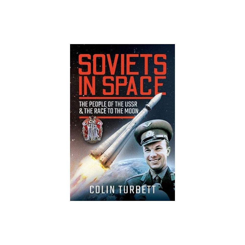 Pen & Sword Books Ltd Soviets in Space (inbunden, eng)