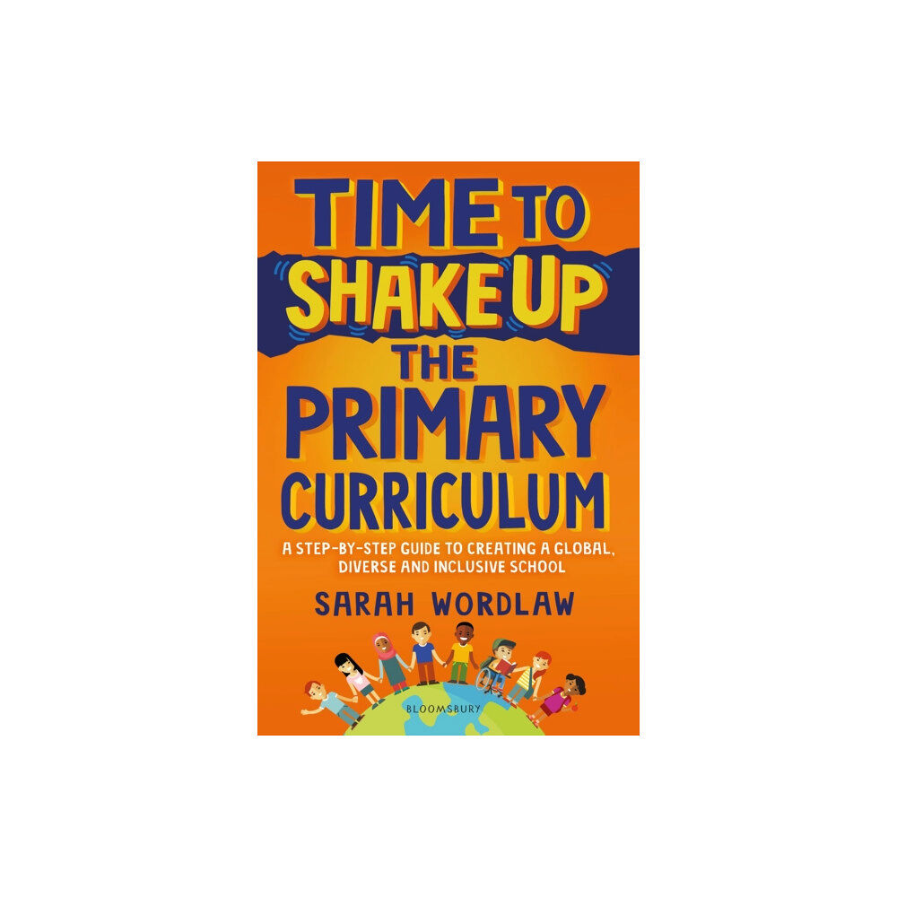 Bloomsbury Publishing PLC Time to Shake Up the Primary Curriculum (häftad, eng)