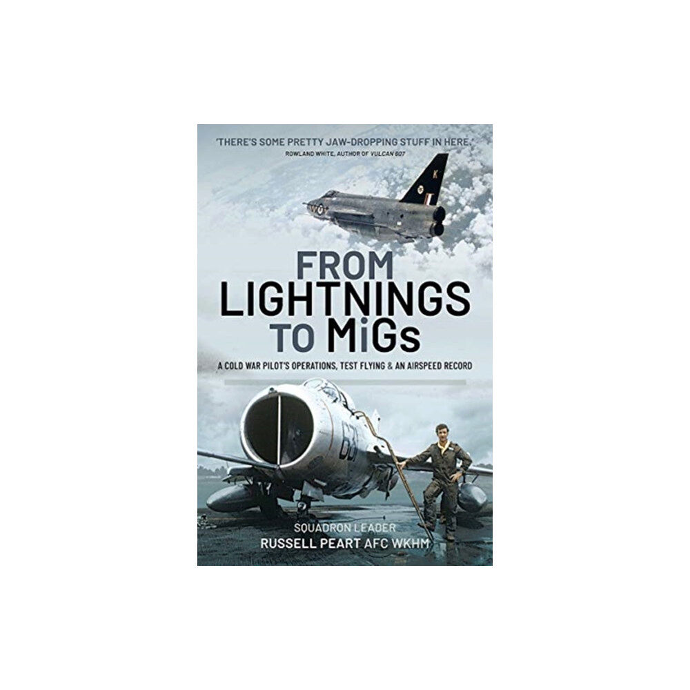 Pen & Sword Books Ltd From Lightnings to MiGs (inbunden, eng)