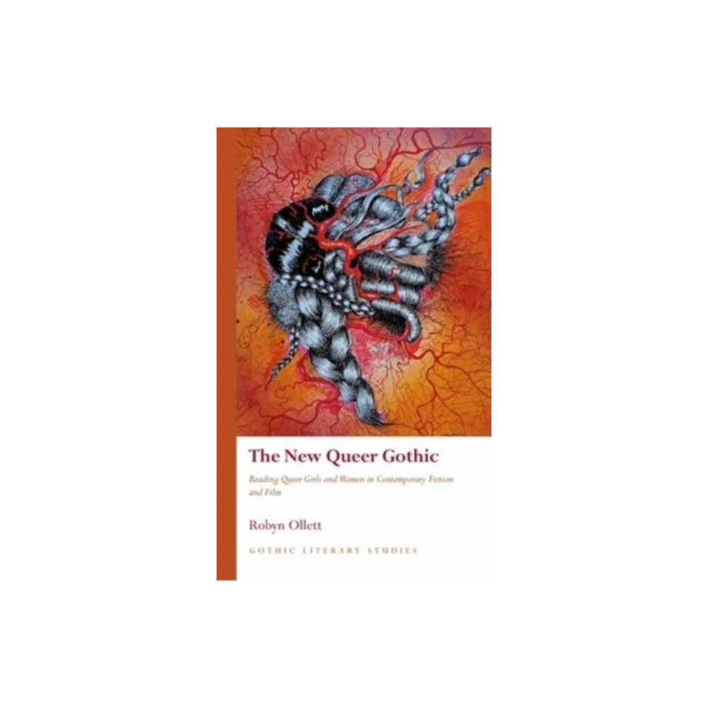 University of wales press The New Queer Gothic (inbunden, eng)