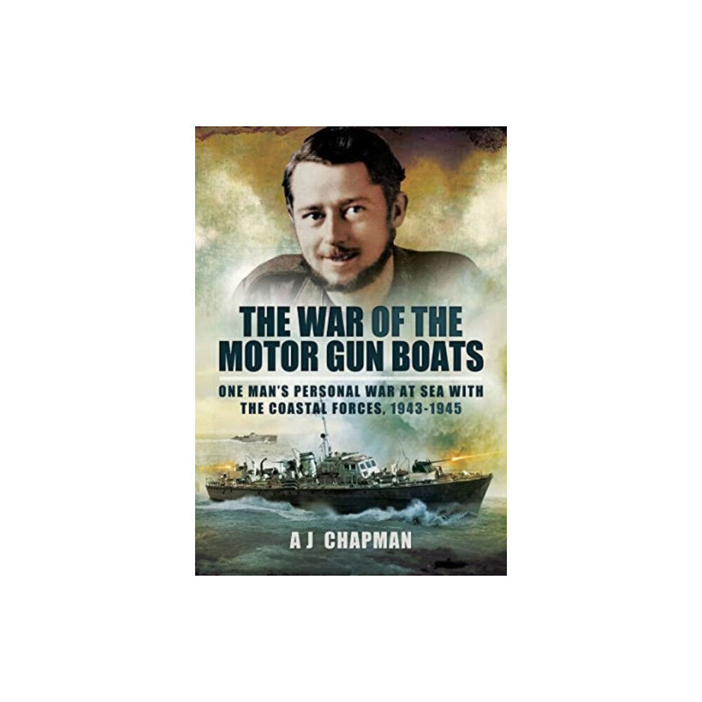 Pen & Sword Books Ltd The War of the Motor Gun Boats (häftad, eng)