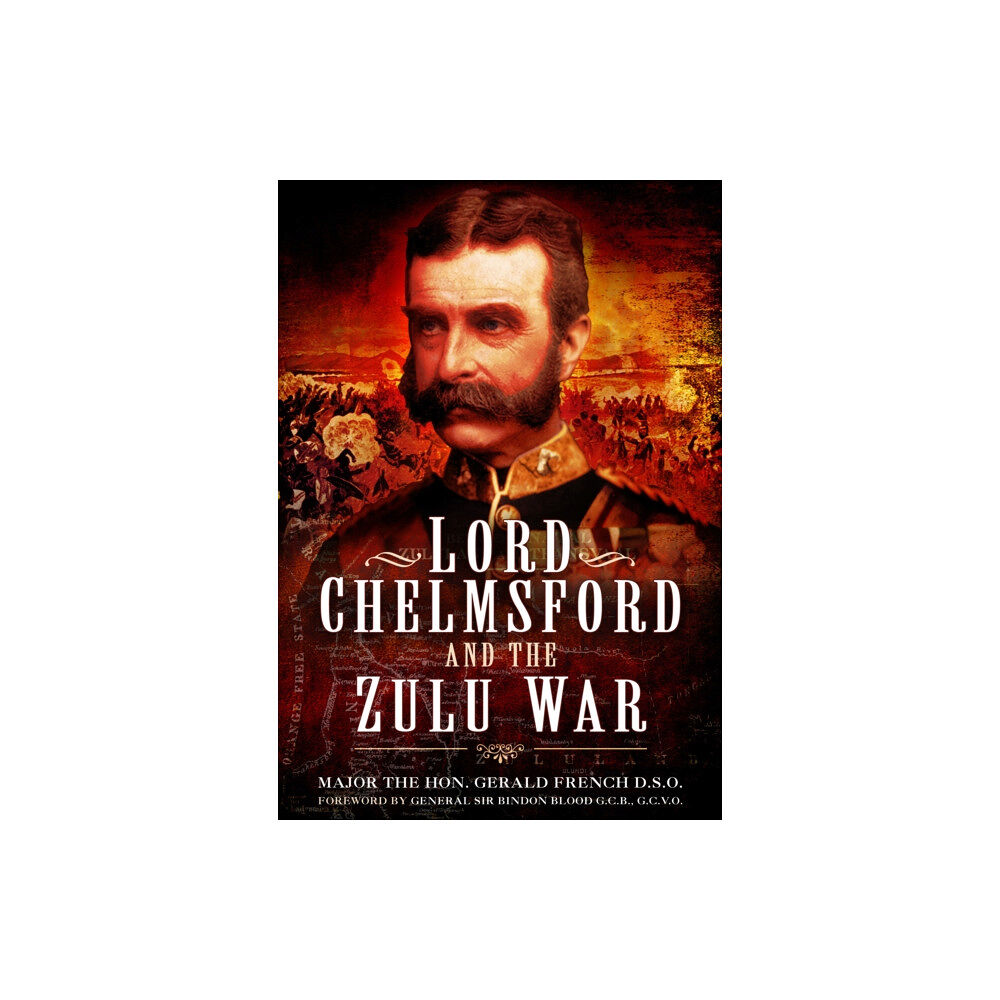 Pen & Sword Books Ltd Lord Chelmsford and the Zulu War (häftad, eng)