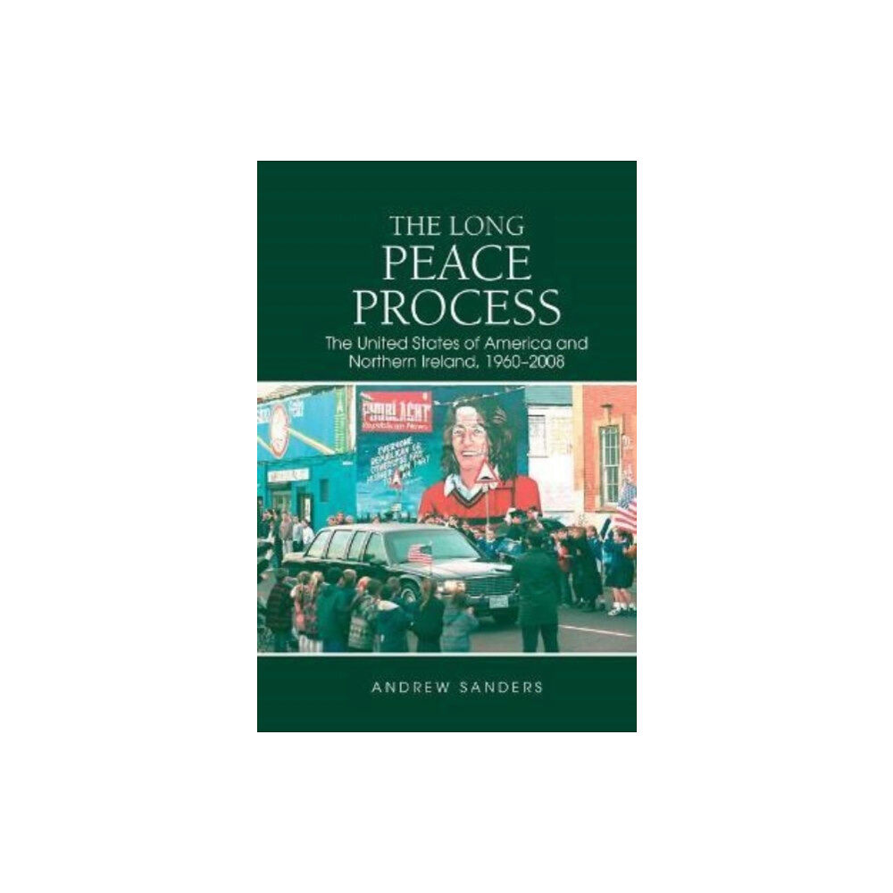 Liverpool University Press The Long Peace Process (häftad, eng)