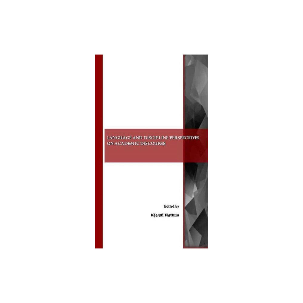 Cambridge Scholars Publishing Language and Discipline Perspectives on Academic Discourse (häftad, eng)