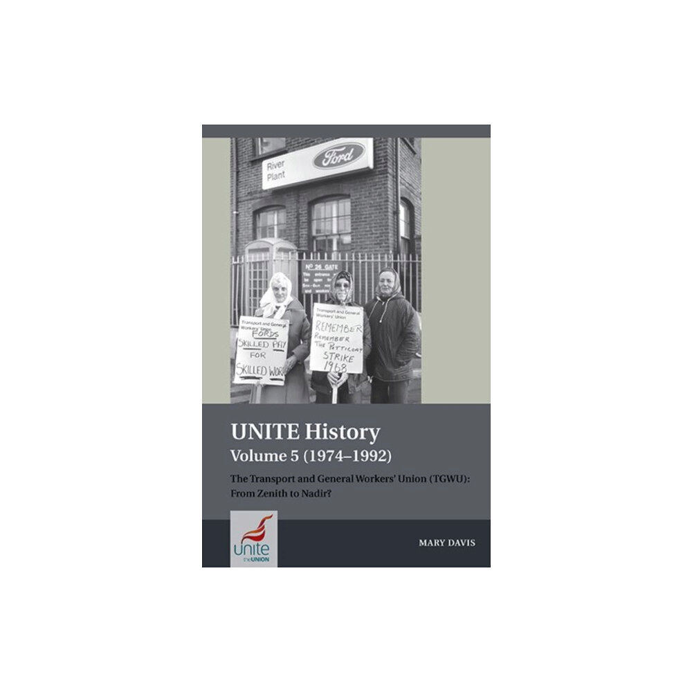 Liverpool University Press UNITE History Volume 5 (1974-1992) (häftad, eng)