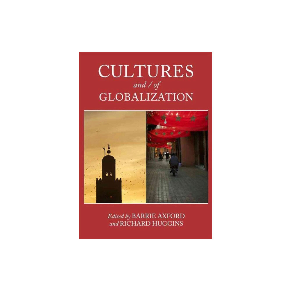 Cambridge Scholars Publishing Cultures and / of Globalization (inbunden, eng)