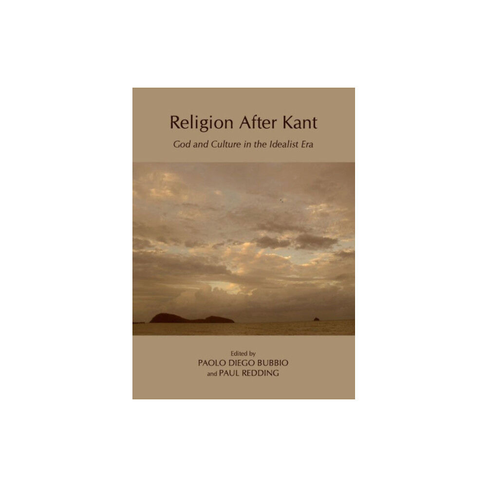 Cambridge Scholars Publishing Religion After Kant (inbunden, eng)