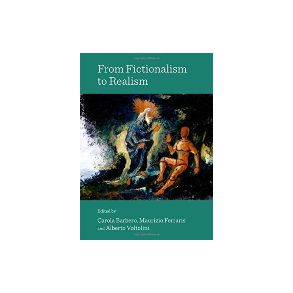 Cambridge Scholars Publishing From Fictionalism to Realism (inbunden, eng)