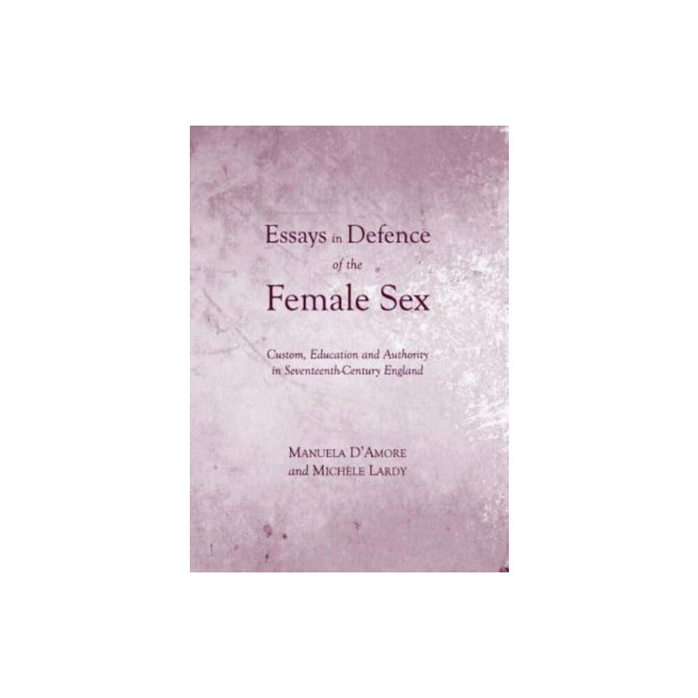 Cambridge Scholars Publishing Essays in Defence of the Female Sex (inbunden, eng)