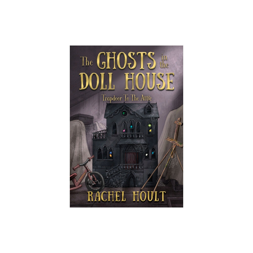 Troubador Publishing The Ghosts in the Doll House (häftad, eng)