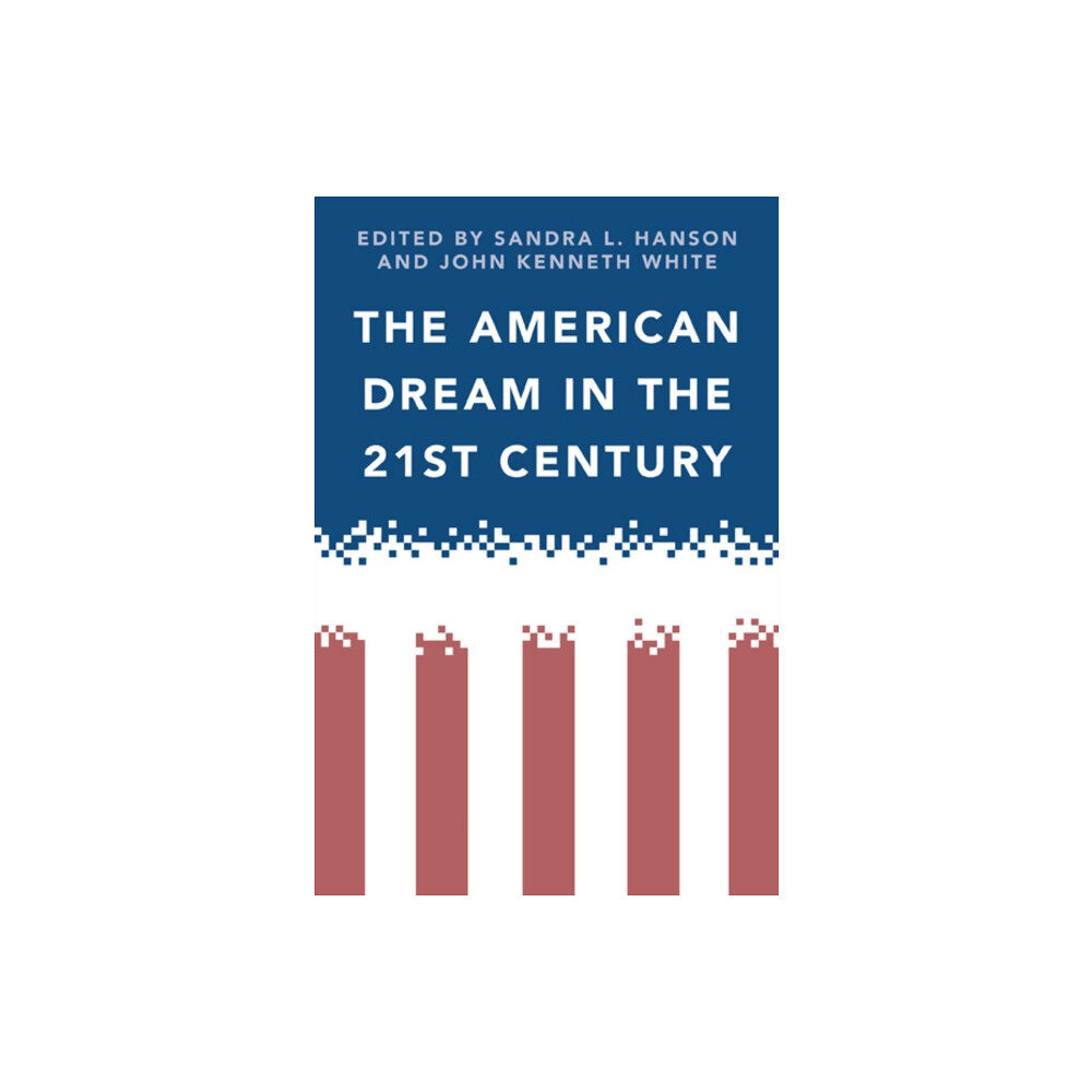 Temple University Press,U.S. The American Dream in the 21st Century (häftad, eng)