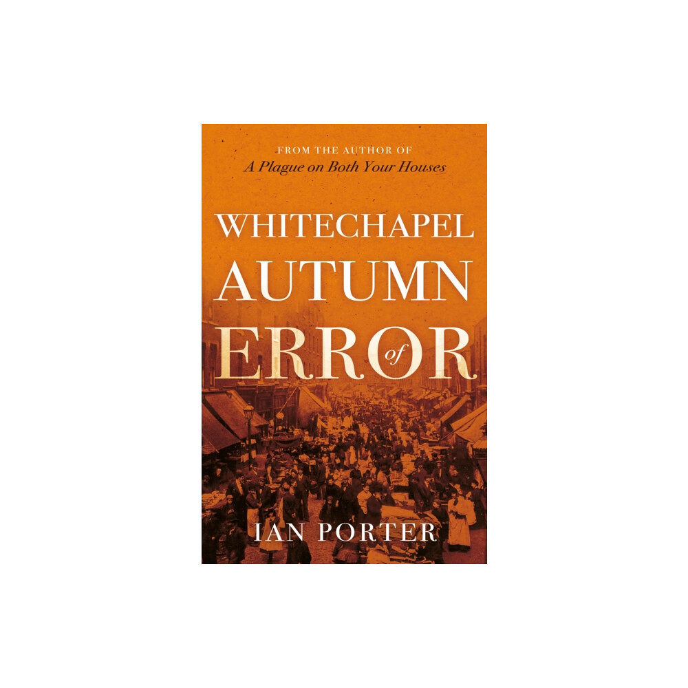 Troubador Publishing Whitechapel Autumn of Error (häftad, eng)