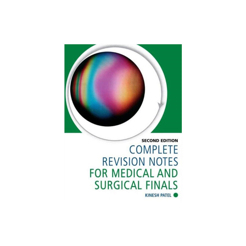 Taylor & francis ltd Complete Revision Notes for Medical and Surgical Finals (häftad, eng)