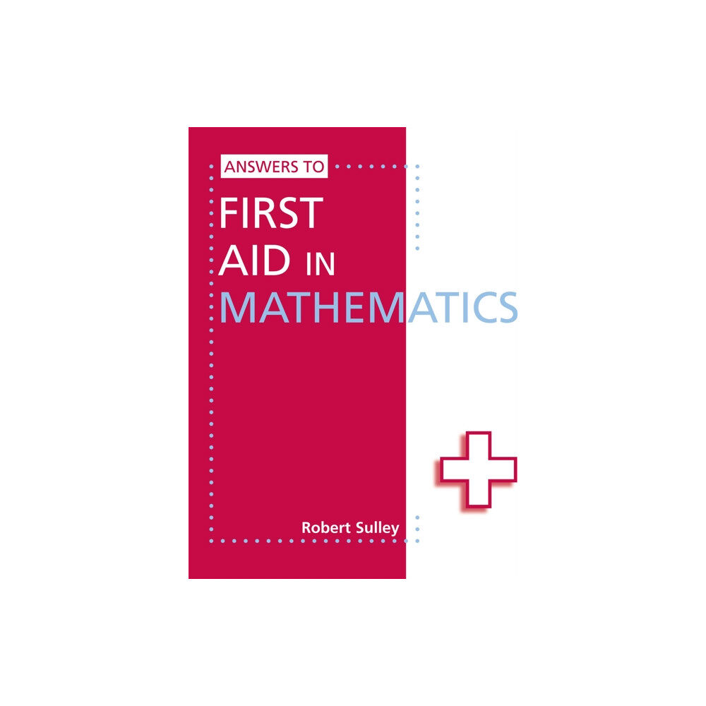 Hodder Education Answers to First Aid in Mathematics (häftad, eng)