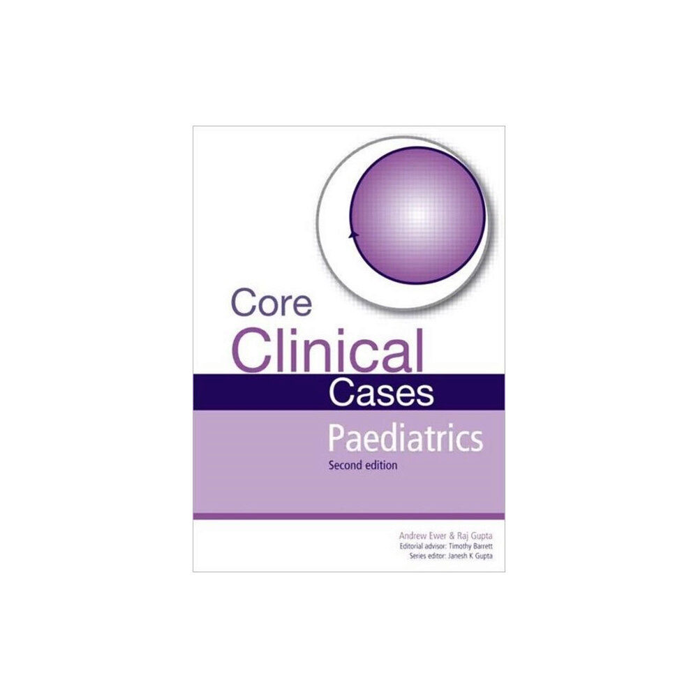 Taylor & francis ltd Core Clinical Cases in Paediatrics (häftad, eng)