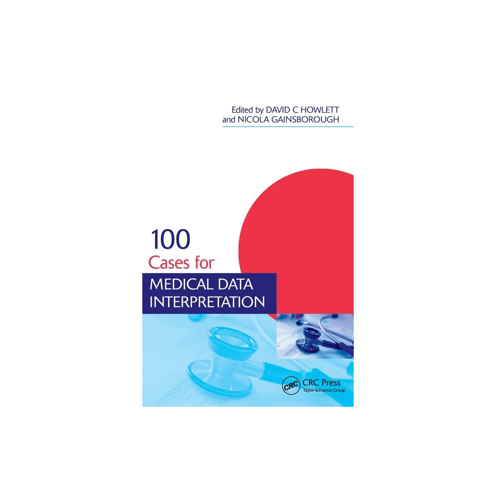 Taylor & francis ltd 100 Cases for Medical Data Interpretation (häftad, eng)