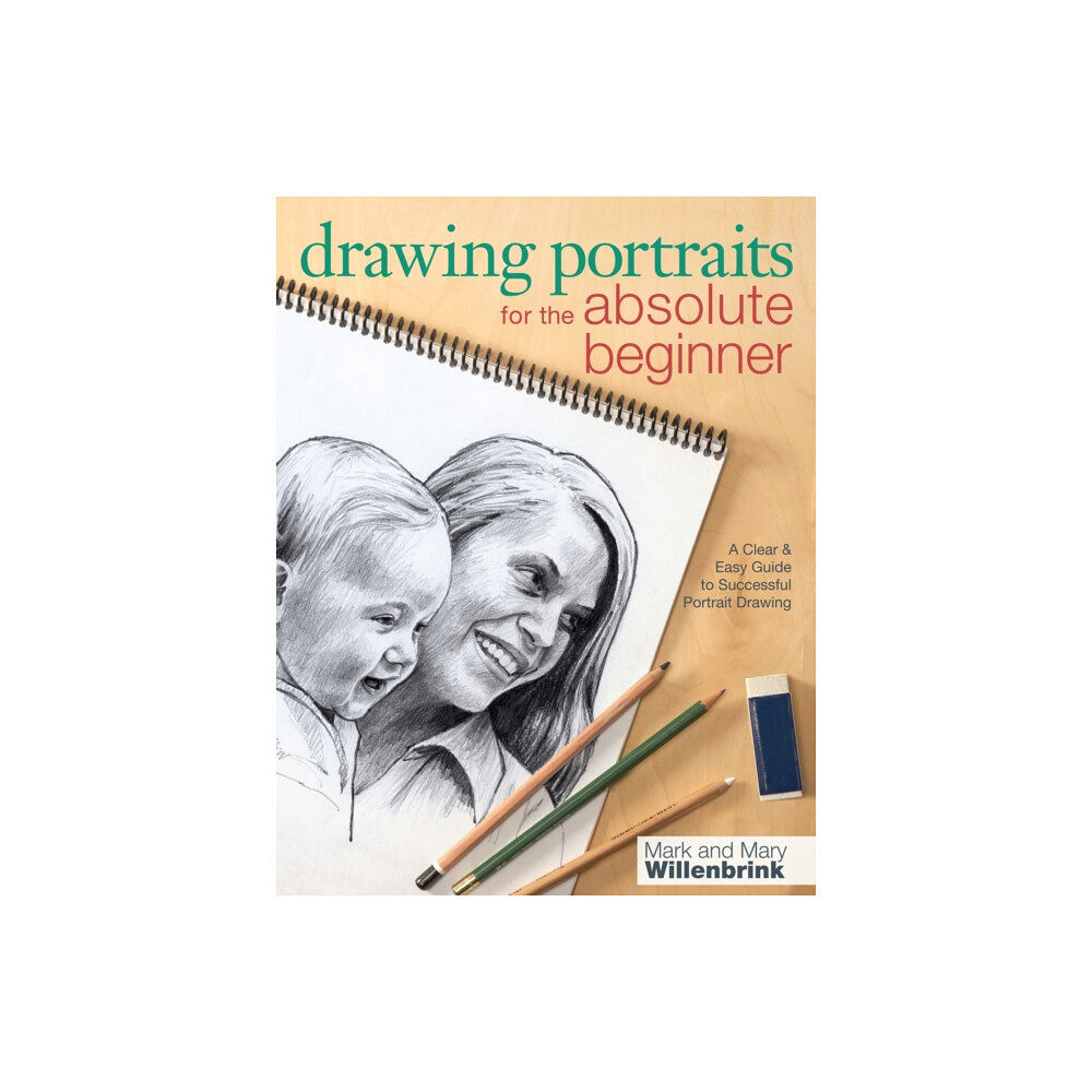 F&W Publications Inc Drawing Portraits for the Absolute Beginner (häftad, eng)