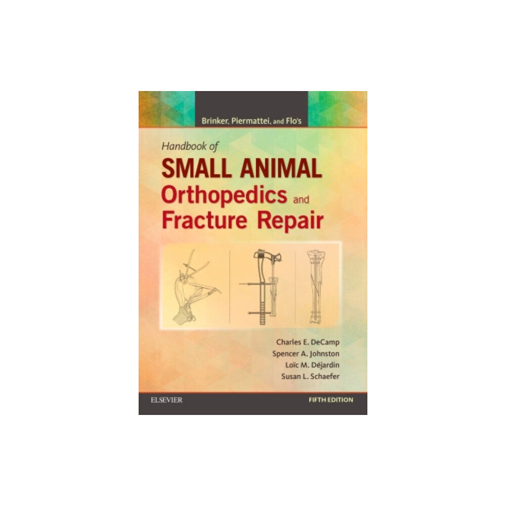 Elsevier Health Sciences Brinker, Piermattei and Flo's Handbook of Small Animal Orthopedics and Fracture Repair (häftad, eng)