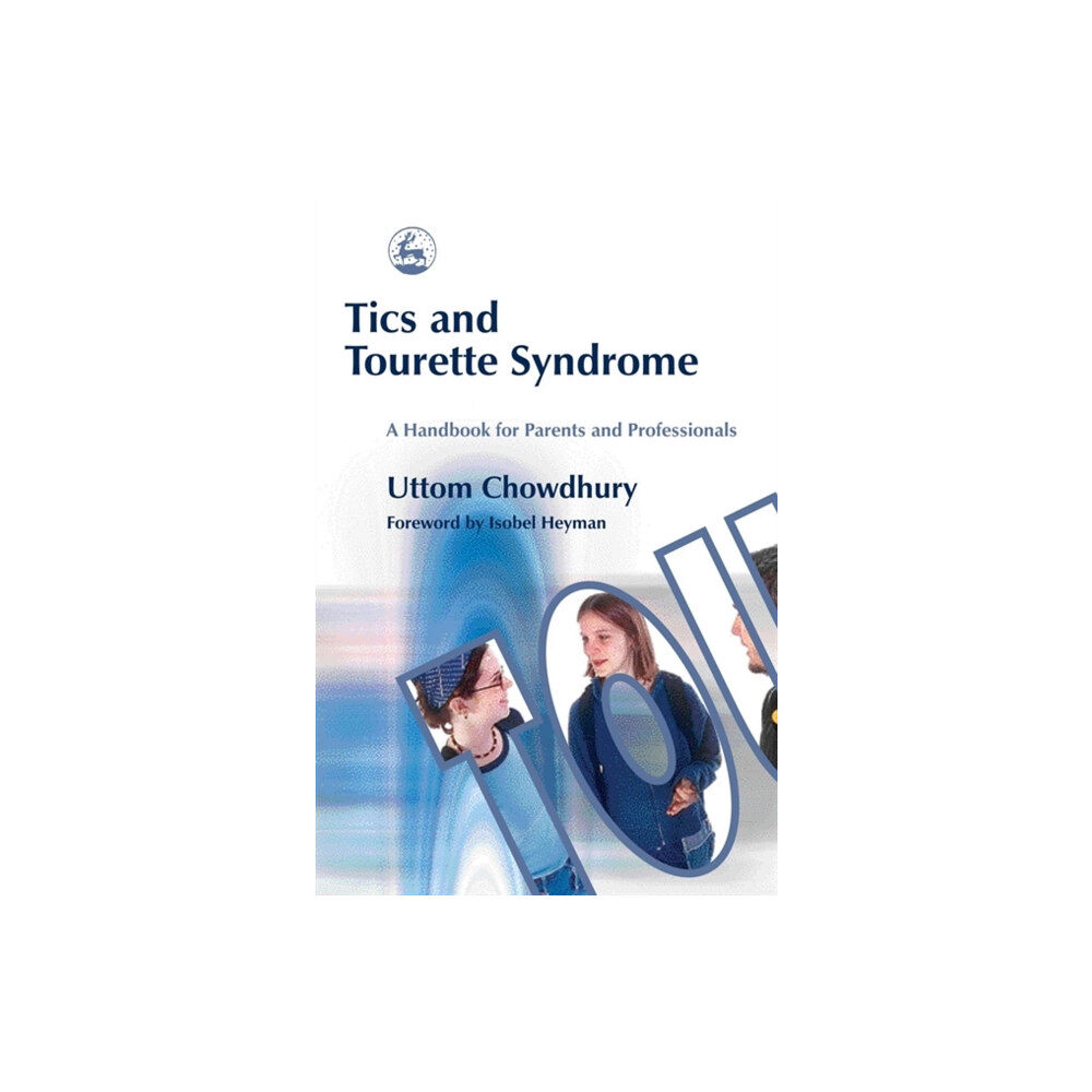 Jessica kingsley publishers Tics and Tourette Syndrome (häftad, eng)