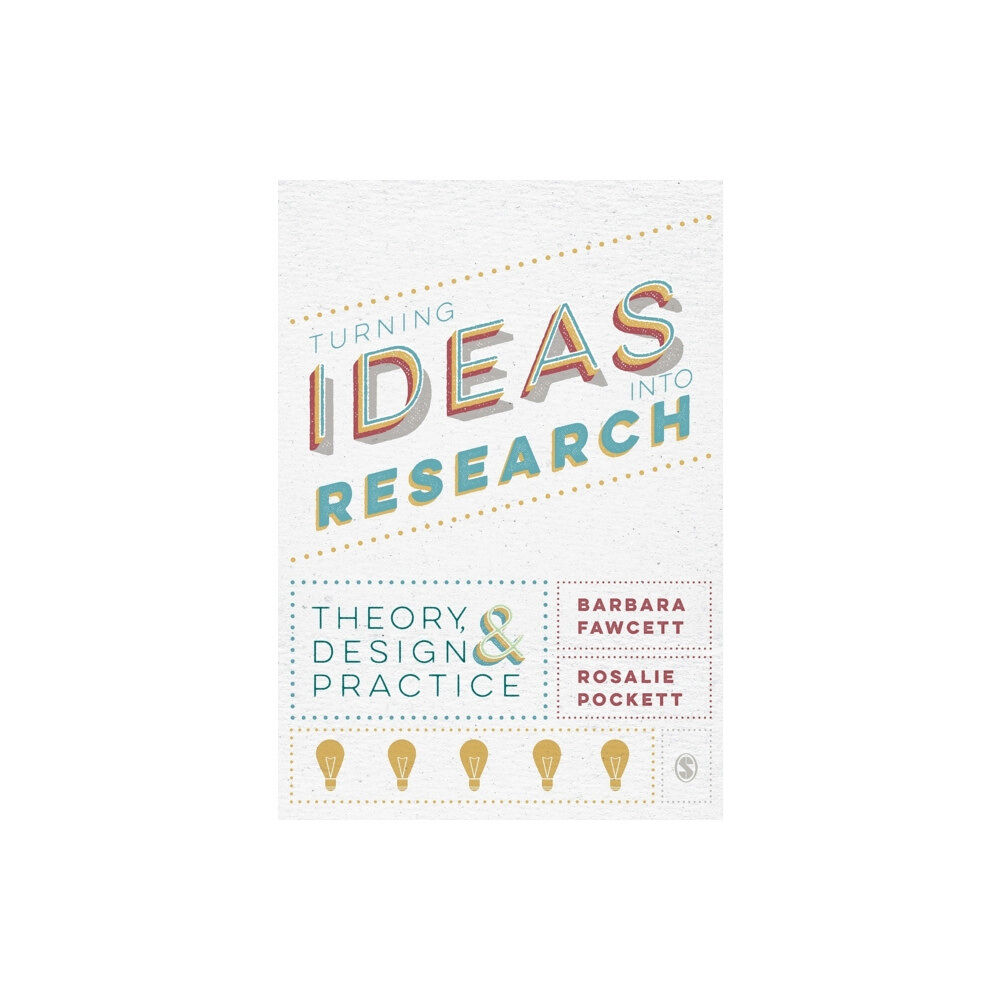 Sage Publications Ltd Turning Ideas into Research (häftad, eng)