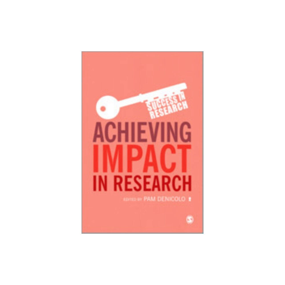 Sage Publications Ltd Achieving Impact in Research (häftad, eng)