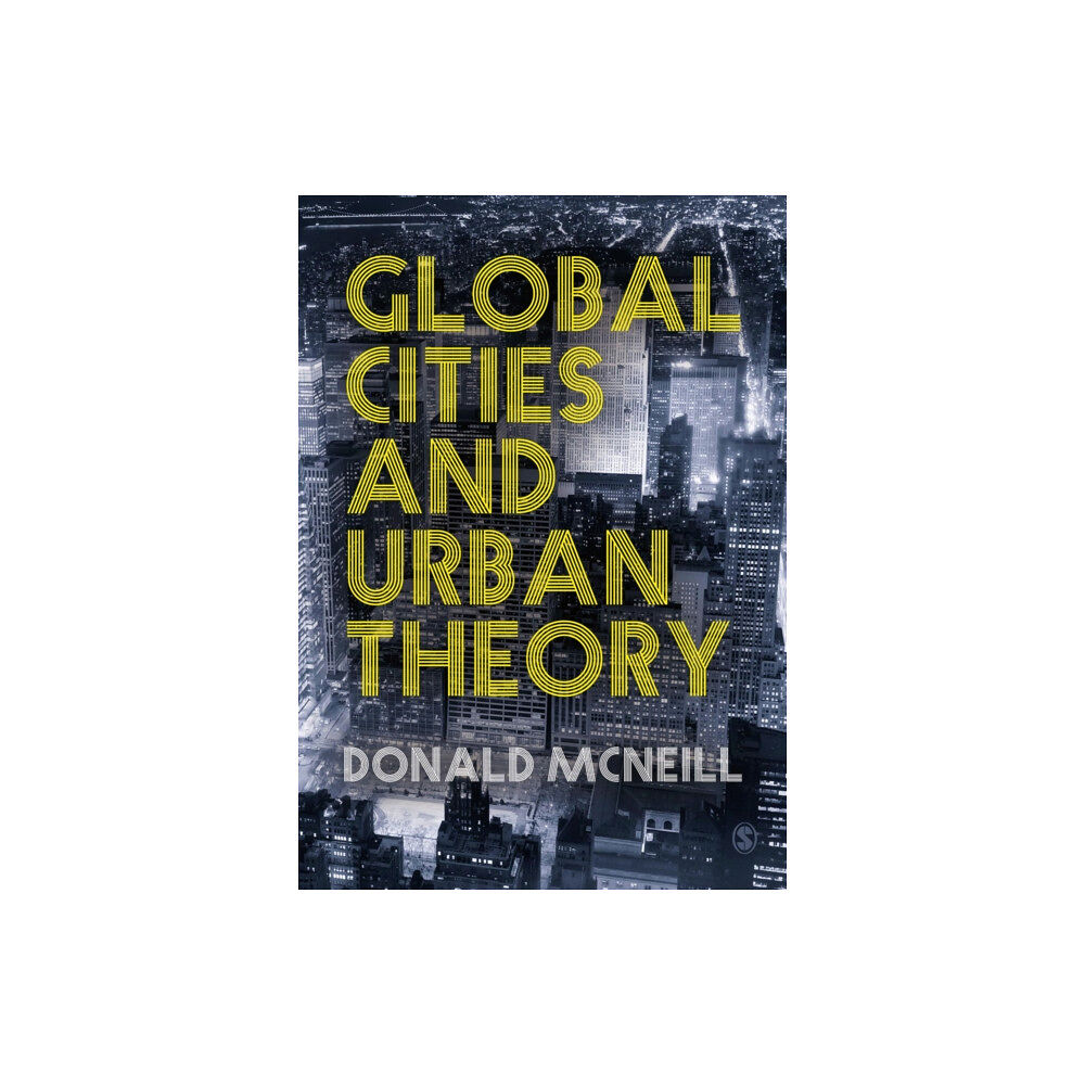 Sage Publications Ltd Global Cities and Urban Theory (häftad, eng)