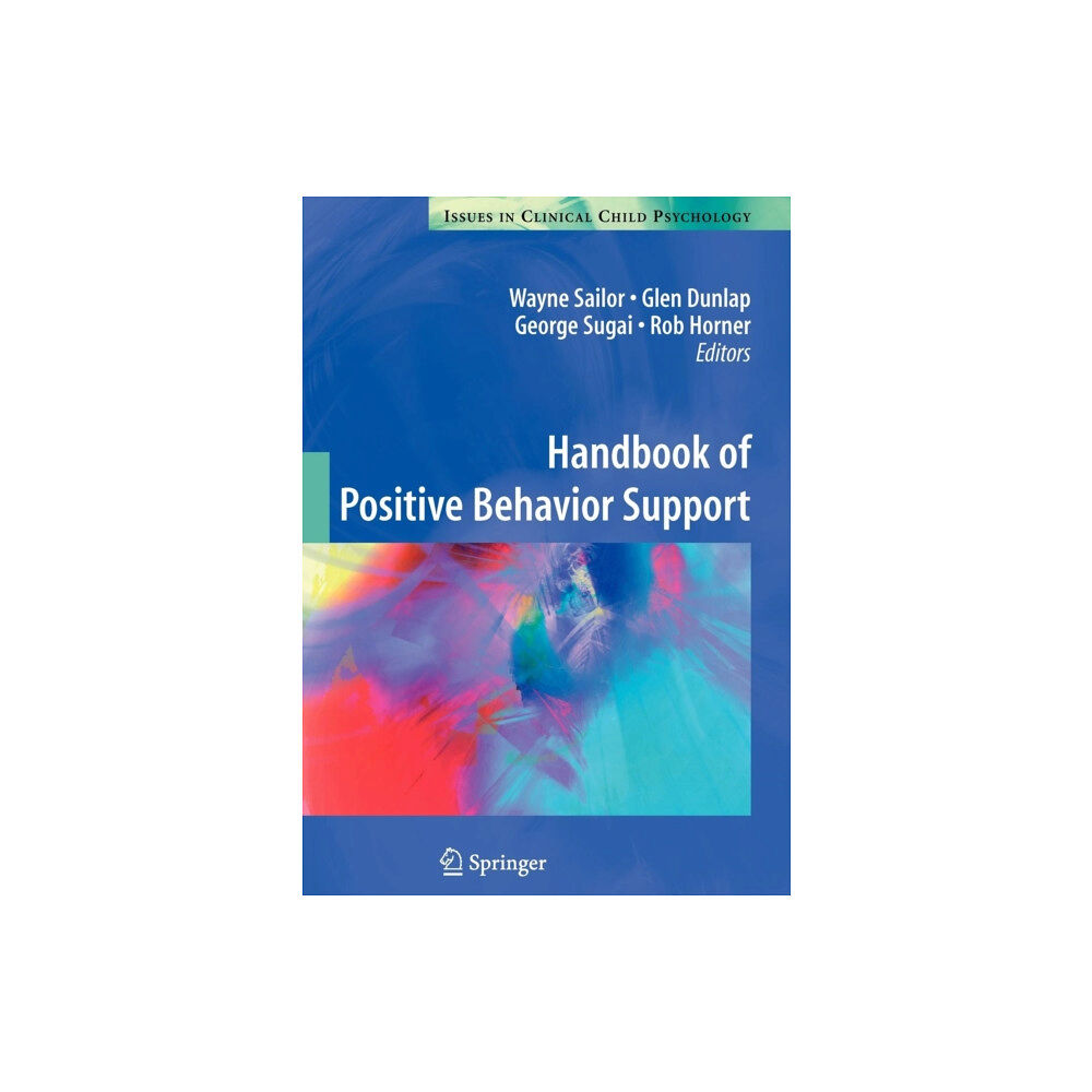 Springer-Verlag New York Inc. Handbook of Positive Behavior Support (häftad, eng)