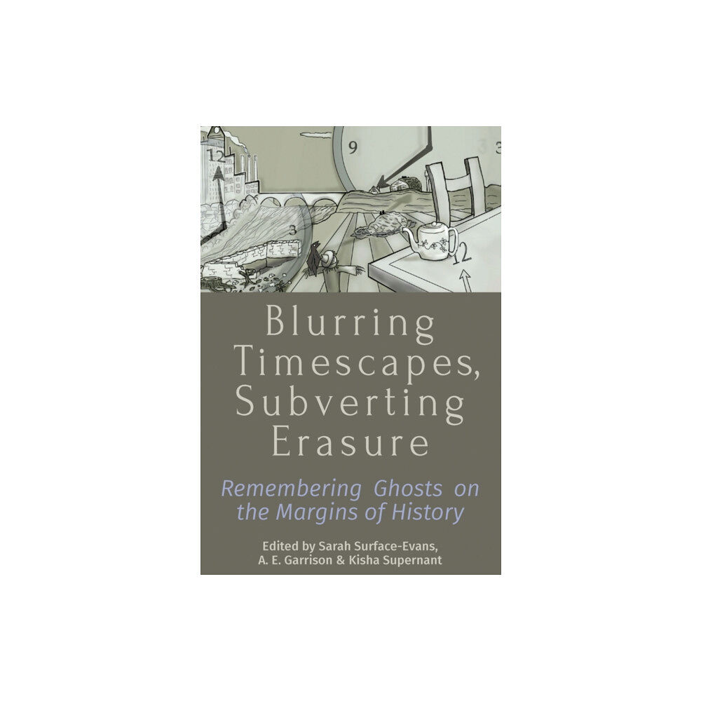 Berghahn Books Blurring Timescapes, Subverting Erasure (häftad, eng)