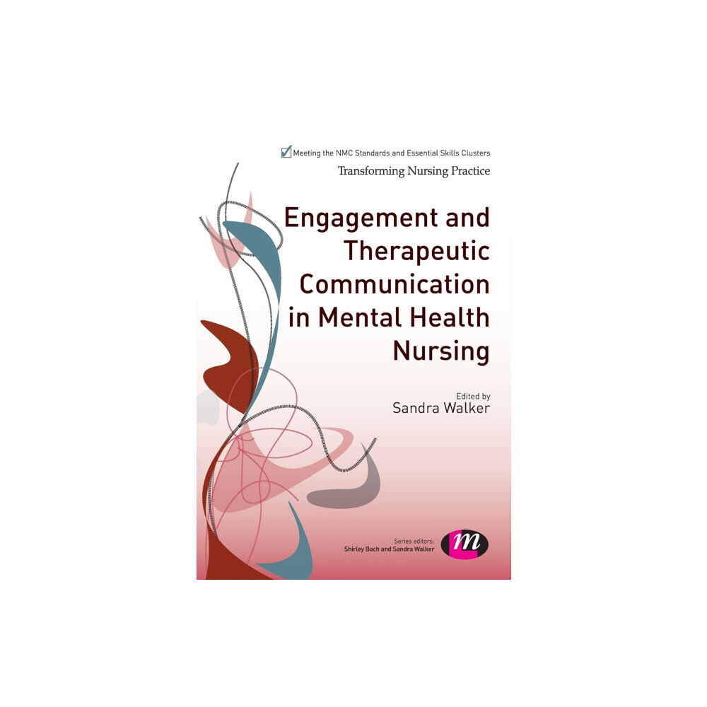 Sage Publications Ltd Engagement and Therapeutic Communication in Mental Health Nursing (häftad, eng)