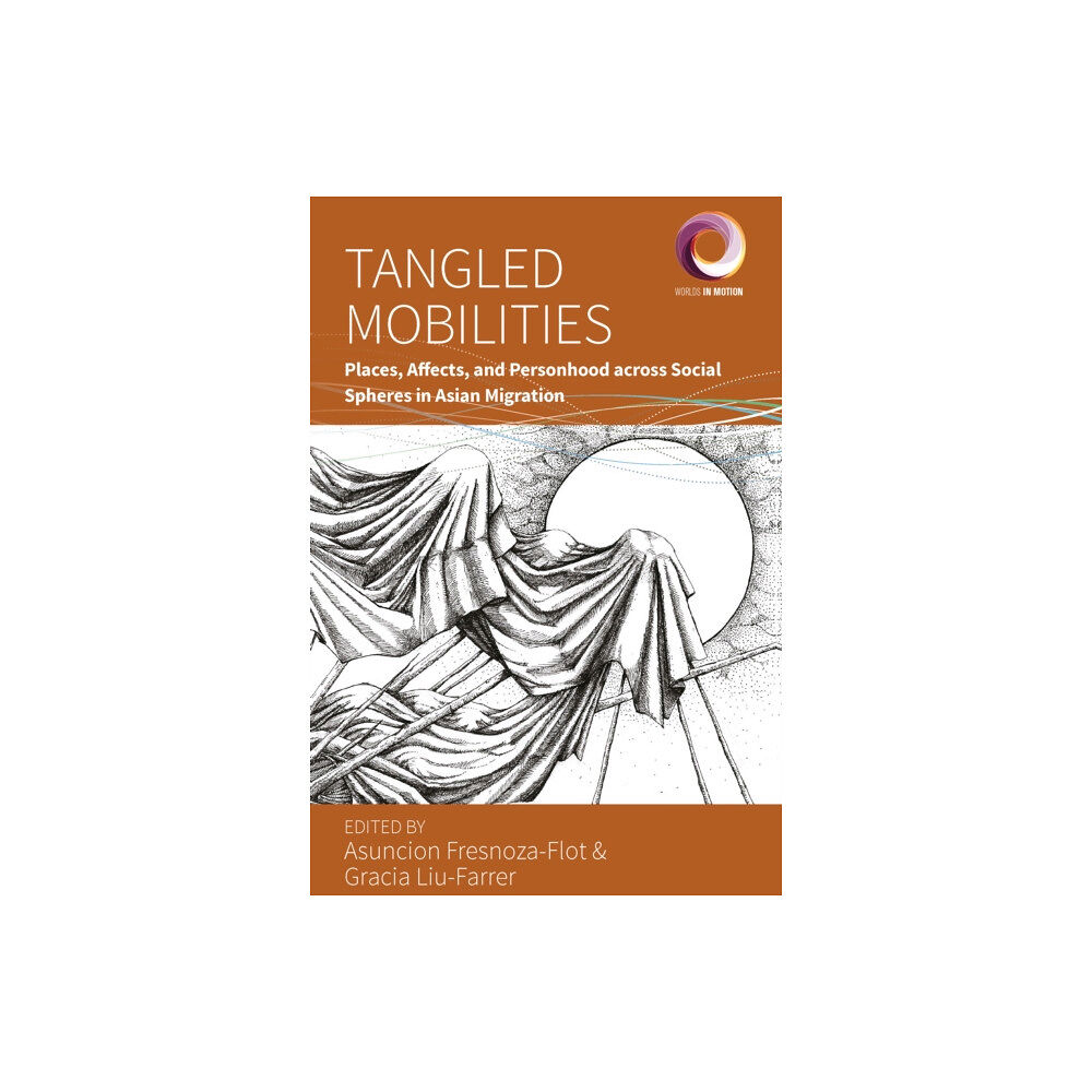 Berghahn Books Tangled Mobilities (häftad, eng)