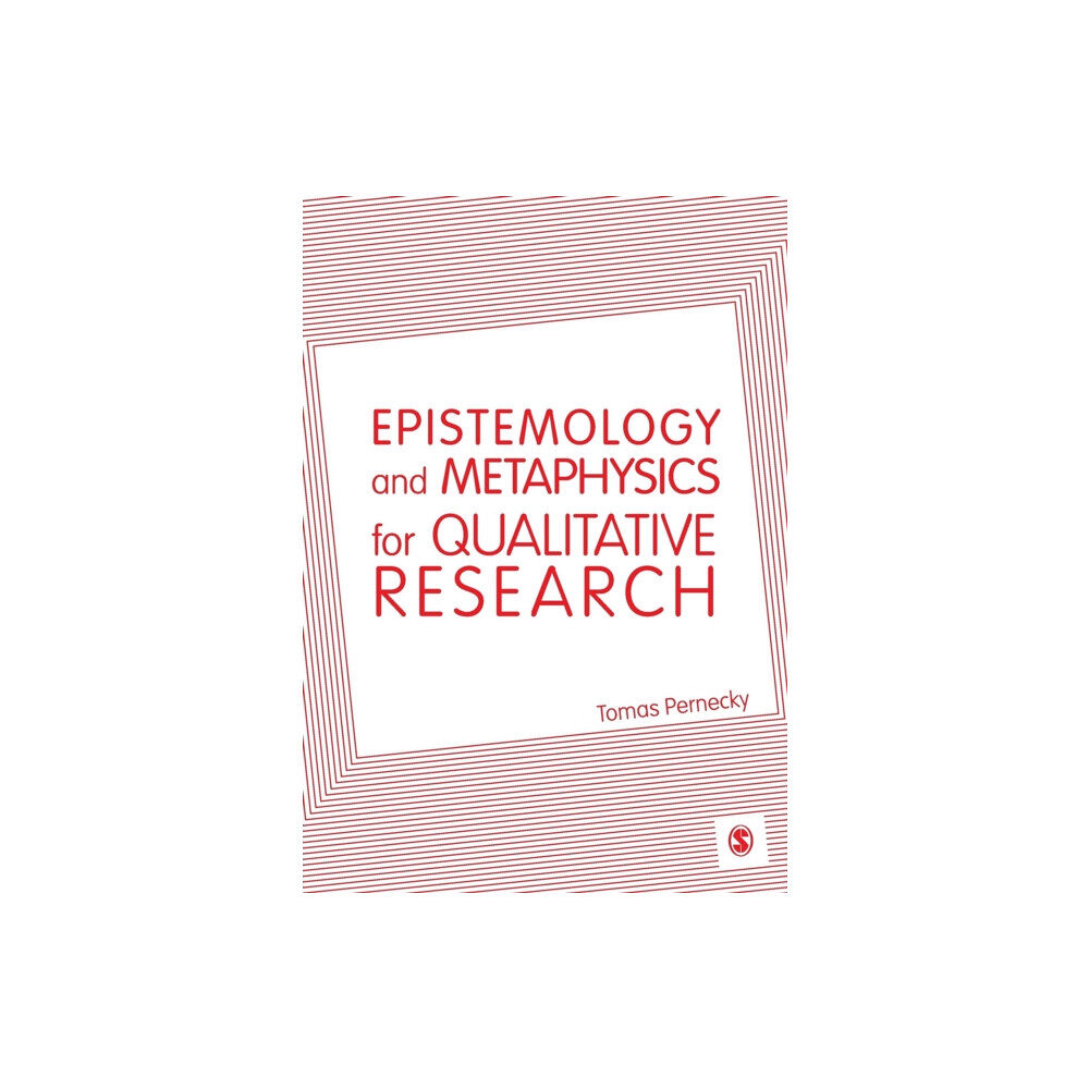 Sage Publications Ltd Epistemology and Metaphysics for Qualitative Research (häftad, eng)