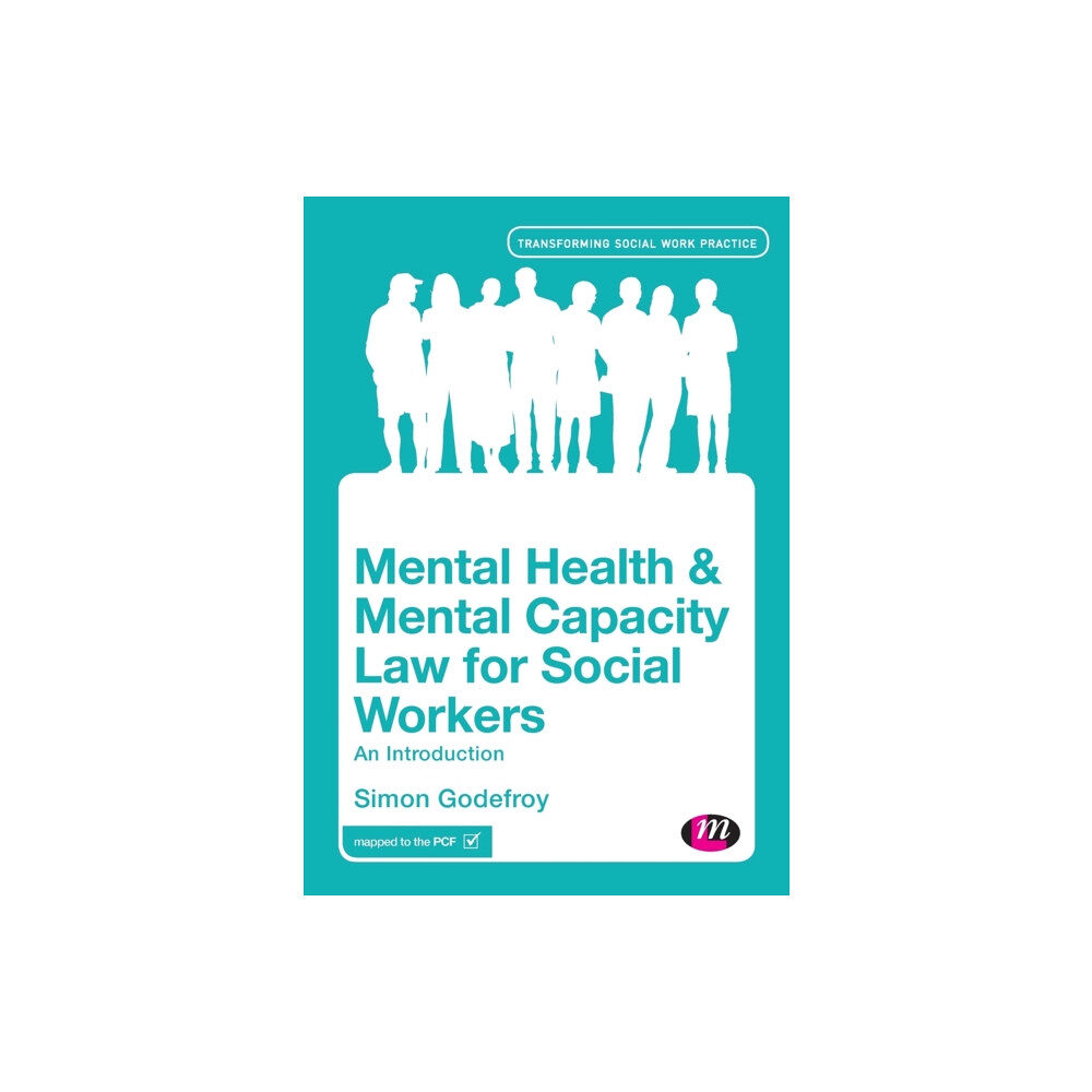 Sage Publications Ltd Mental Health and Mental Capacity Law for Social Workers (häftad, eng)