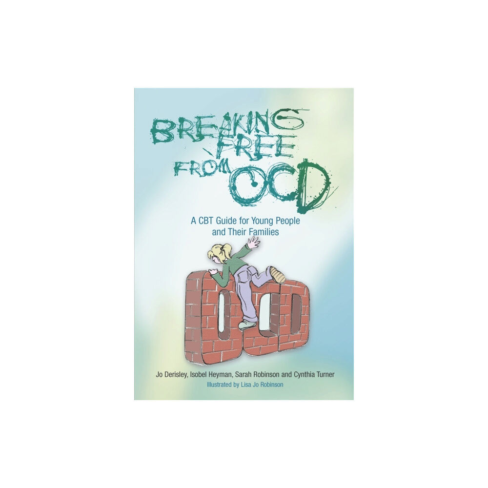 Jessica kingsley publishers Breaking Free from OCD (häftad, eng)