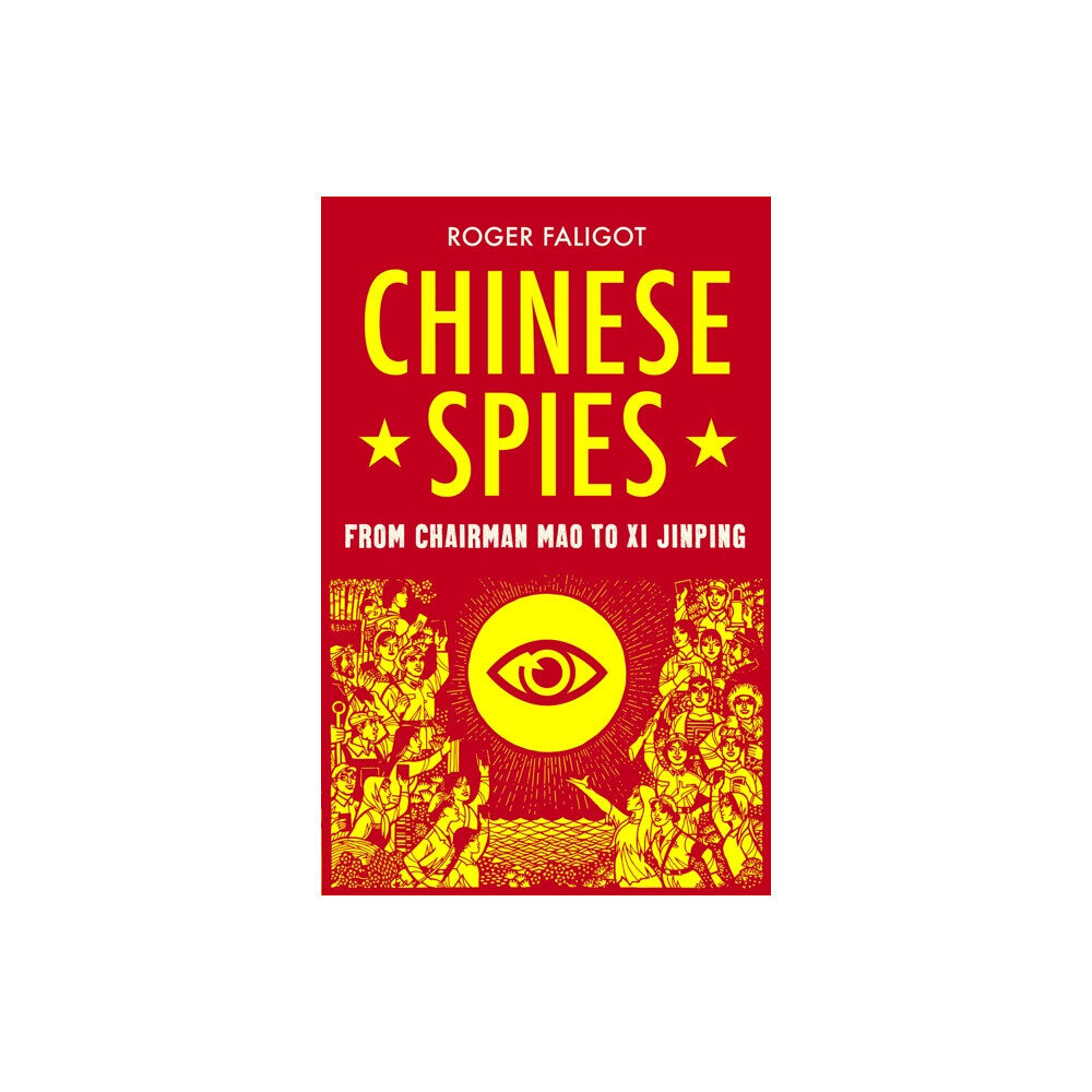 C hurst & co publishers ltd Chinese Spies (inbunden, eng)