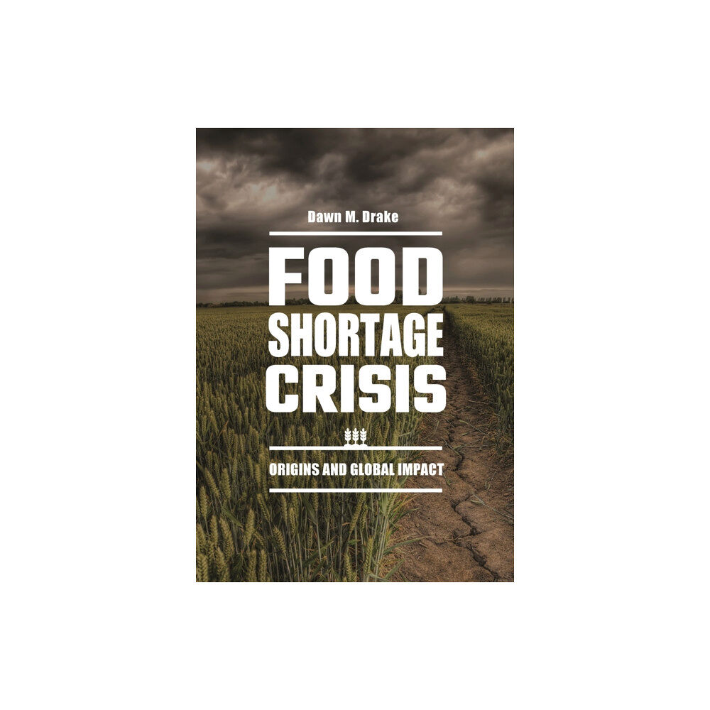 Bloomsbury Publishing PLC Food Shortage Crisis (inbunden, eng)