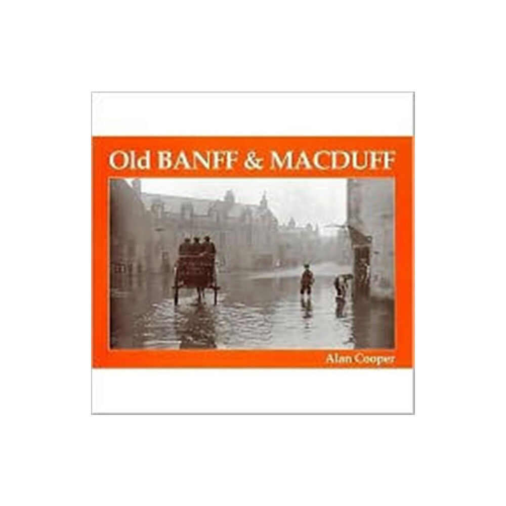 Stenlake Publishing Old Banff and Macduff (häftad, eng)